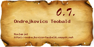 Ondrejkovics Teobald névjegykártya